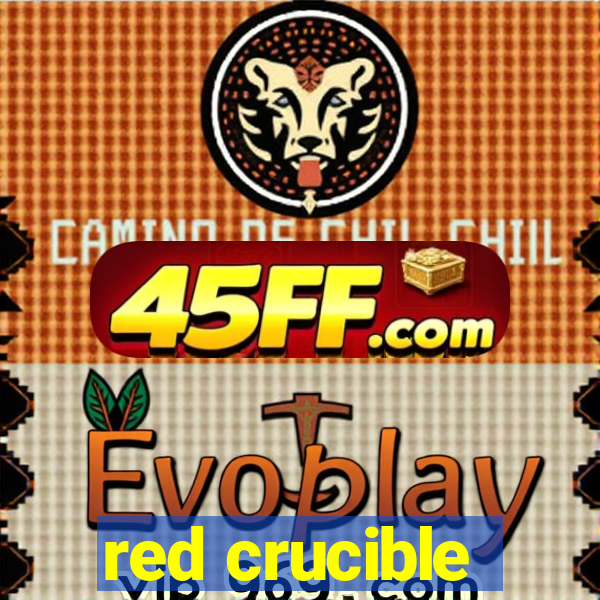 red crucible